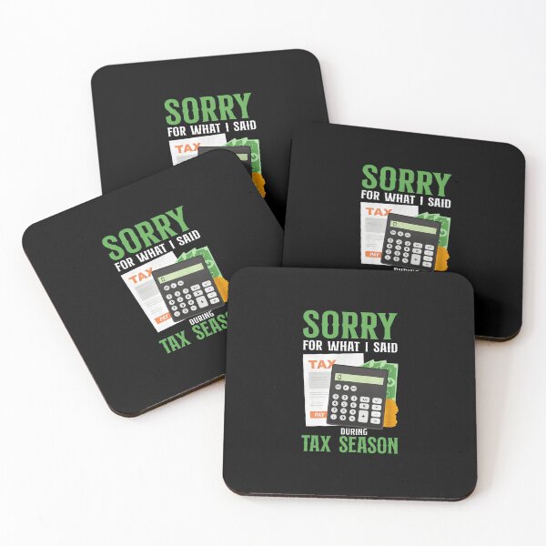 Item preview, Sorry For What I Said During Tax Season Calculator designed and sold by hylandlmmusco.