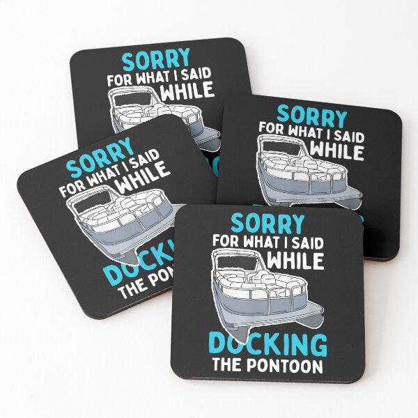 Item preview, Sorry For What I Said While Docking The Pontoon designed and sold by tookesixstwar.