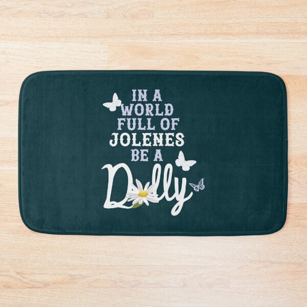 Item preview, Be A Dolly Country Quote designed and sold by spicetees.