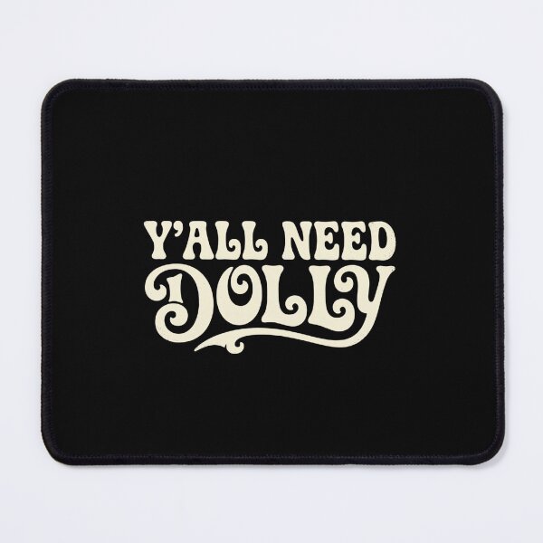 Item preview, Y'all Need Dolly, Dolly Parton Country Music Queen Tribute designed and sold by kareydiwanpro.