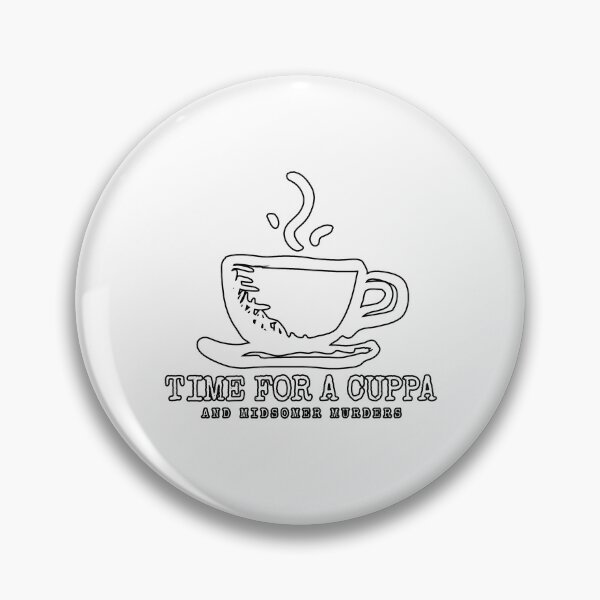 Item preview, Time for a Cuppa, Midsomer Murders designed and sold by dariakustocr.
