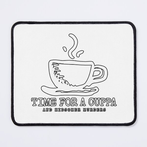 Item preview, Time for a Cuppa, Midsomer Murders designed and sold by dariakustocr.
