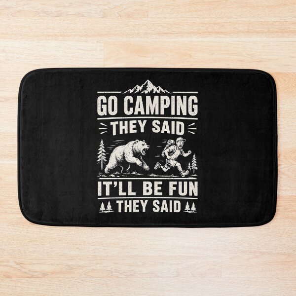 Item preview, Go Camping They Said It'll Be Fun designed and sold by CelidaBonde.