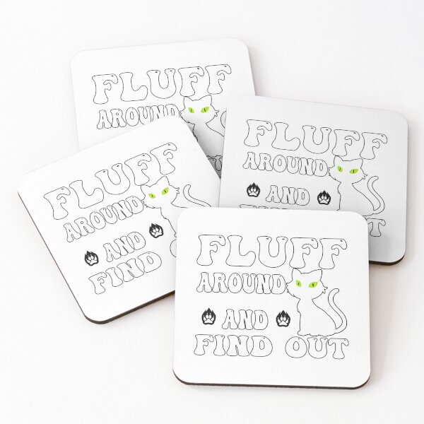 Item preview, Fluff Around And Find Out - Funny Cat Parent Quote designed and sold by lundyemely.