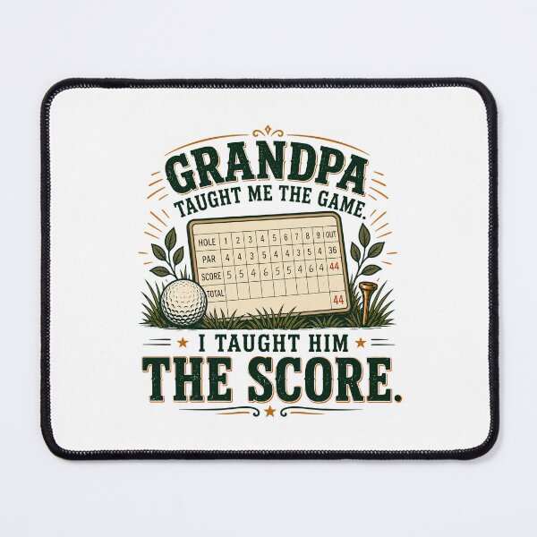 Item preview, Grandpa Taught Me The Game I Taught Him The Score Golf designed and sold by Colorful Designs.
