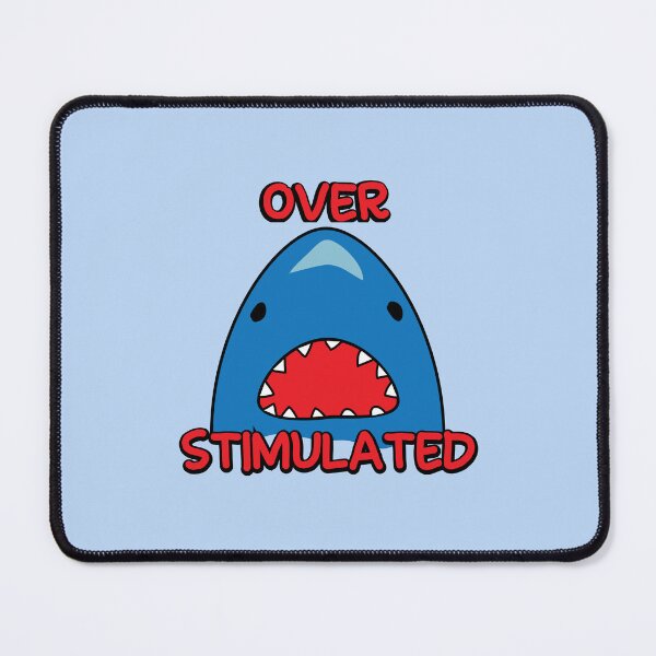 Item preview, Overstimulated anxiety shark designed and sold by fluffyfamcraft.