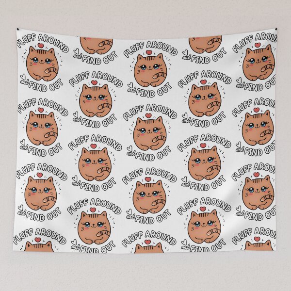 Item preview, Fluff Around And Find Out  designed and sold by lundyemely.