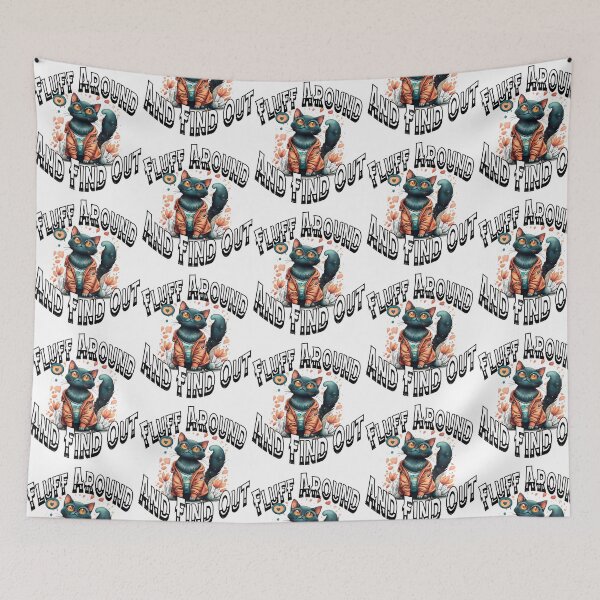 Item preview, Funny Fluff Around And Find Out  designed and sold by lundyemely.