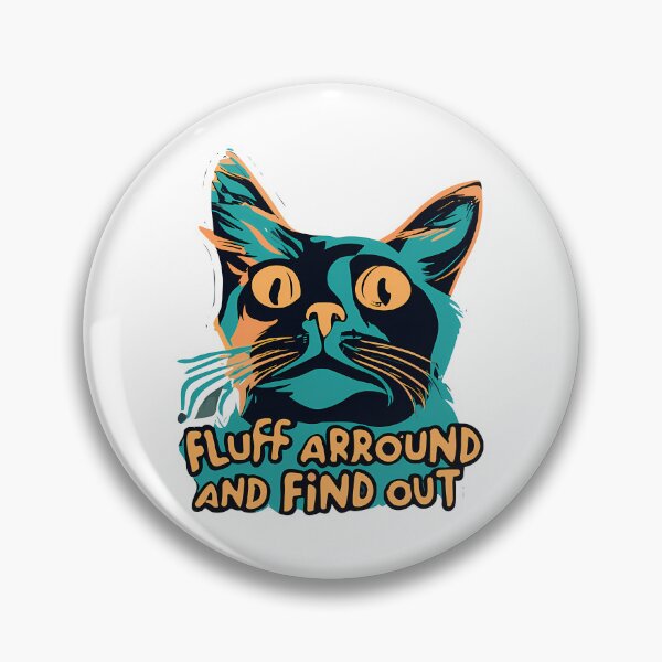 Item preview, Fluff Around And Find Out  designed and sold by douglasseufemia.