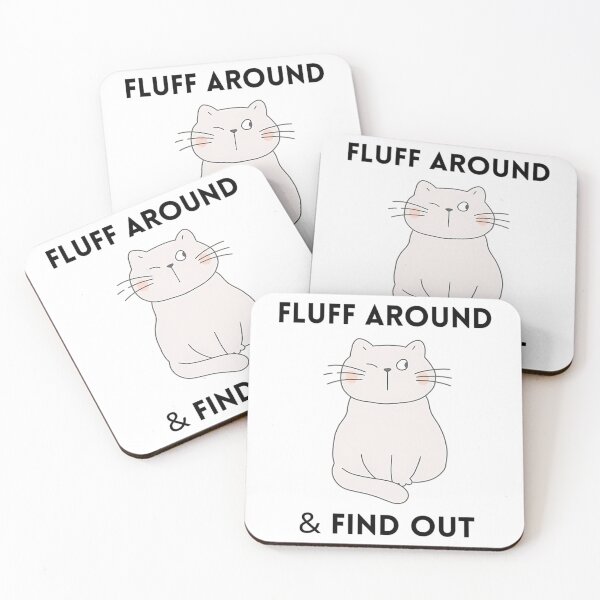 Item preview, Fluff Around And Find Out  designed and sold by douglasseufemia.