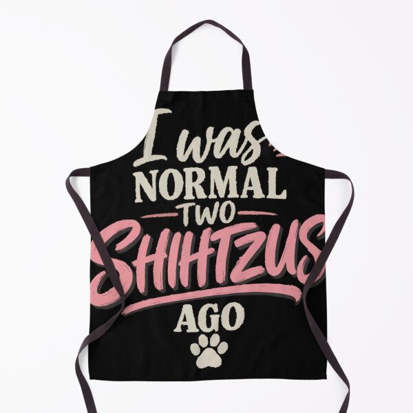 Item preview, I Was Normal Two Shih Tzus Ago designed and sold by PawsAndPallette .