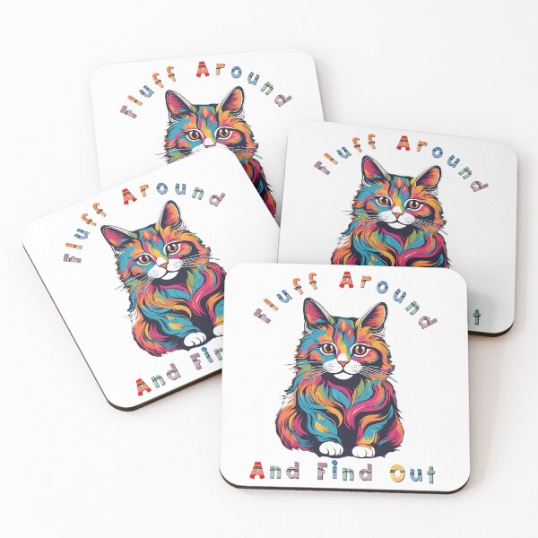 Item preview, Fluff Around And Find Out Colorful Lovely Cat designed and sold by douglasseufemia.
