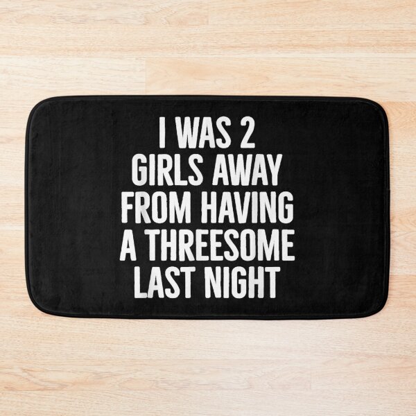 Item preview, I was Two Girls Away Funny Single Guy Dating Humor designed and sold by DaphoLatara.