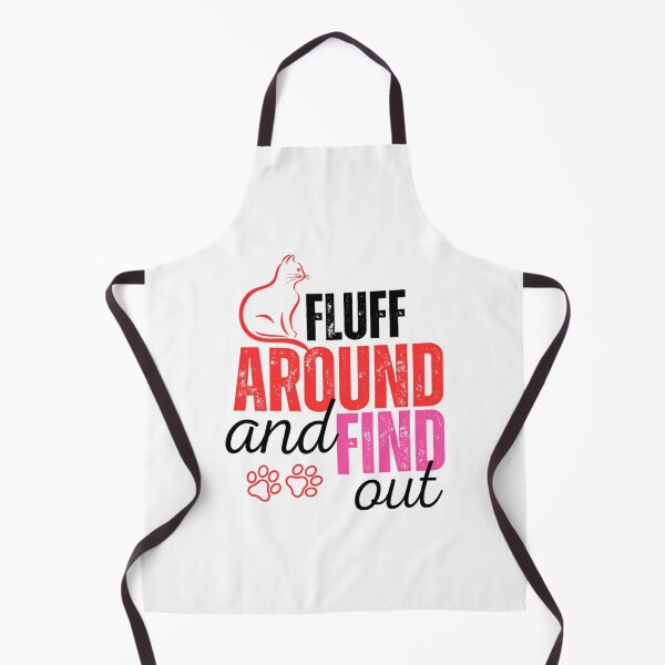 Item preview, Funny Fluff Around And Find Out designed and sold by carneslauralee.