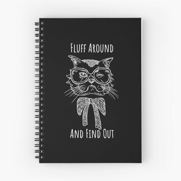 Item preview, Fluff Around And Find Out Funny Sarcastic Cat Quote  designed and sold by carneslauralee.