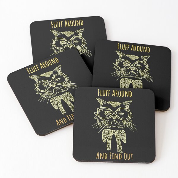 Item preview, Fluff Around And Find Out Funny Sarcastic Cat Quote  designed and sold by carneslauralee.