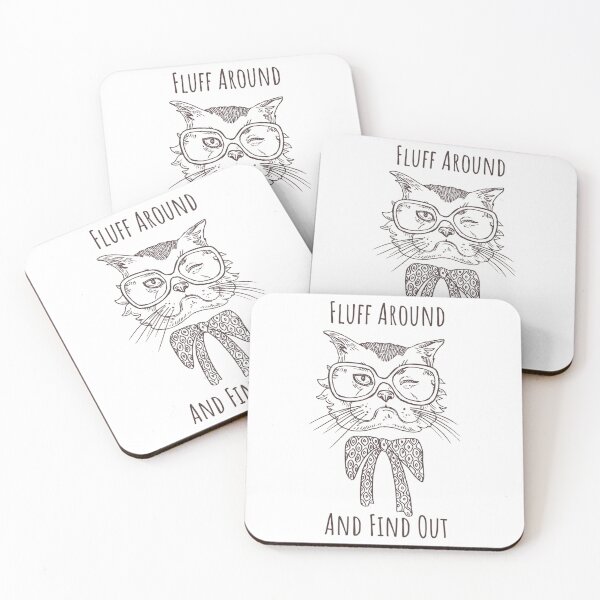 Item preview, Fluff Around And Find Out Funny Sarcastic Cat Quote  designed and sold by carneslauralee.