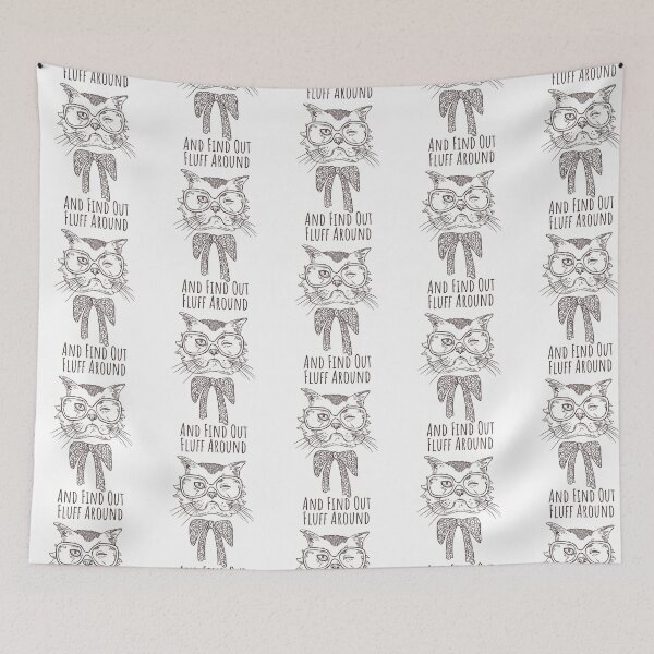 Item preview, Fluff Around And Find Out Funny Sarcastic Cat Quote  designed and sold by carneslauralee.