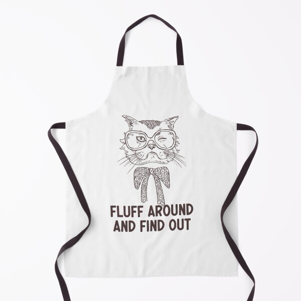 Item preview, Fluff Around And Find Out Funny Sarcastic Cat Quote designed and sold by carneslauralee.