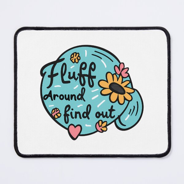 Item preview, Fluff Around And Find Out Girly Bumper Sticker designed and sold by carneslauralee.