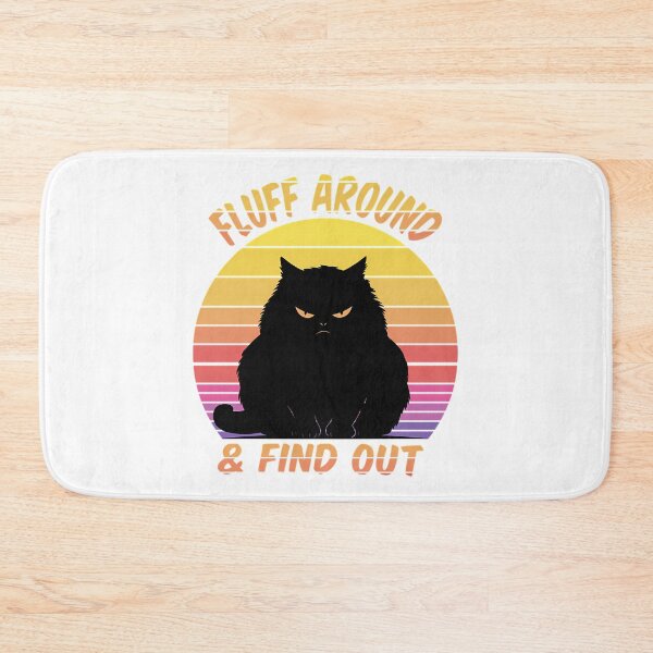 Item preview, Fluff Around And Find Out Grumpy Cat Perfact Cute Cat designed and sold by carneslauralee.