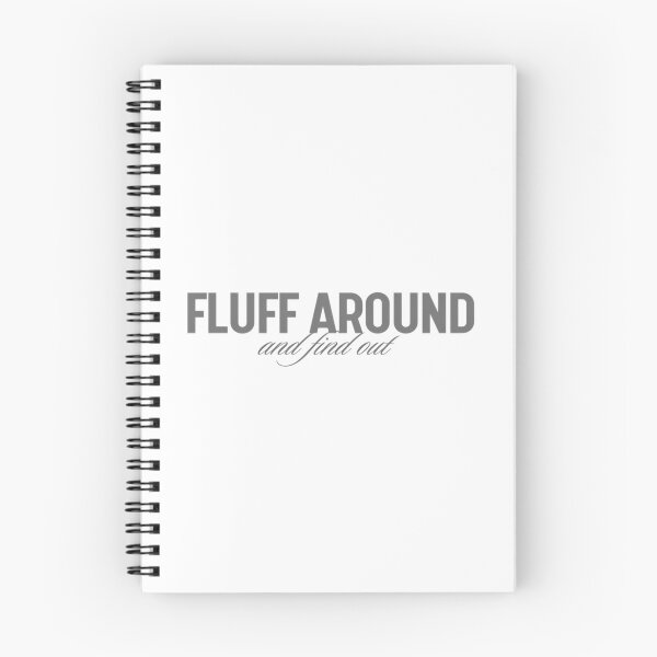 Item preview, Fluff Around And Find Out T-Shirts designed and sold by carneslauralee.