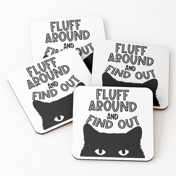 Item preview, Fluff Around And Find Out designed and sold by carneslauralee.