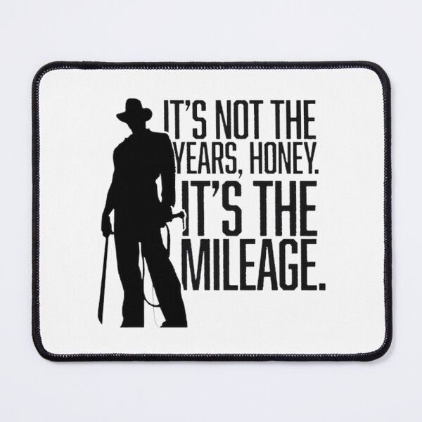 Item preview, Its Not The Years Honey Its The Mileage Retro Adventure Movie Quote | Best Gift designed and sold by senat12.