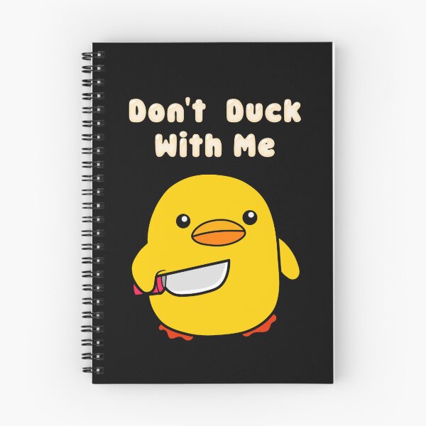Item preview, Don't Duck with me designed and sold by Roysdisturbia.