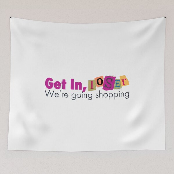 Item preview, Mean Girls Going Shopping Quote designed and sold by Kit Barrie Creations.