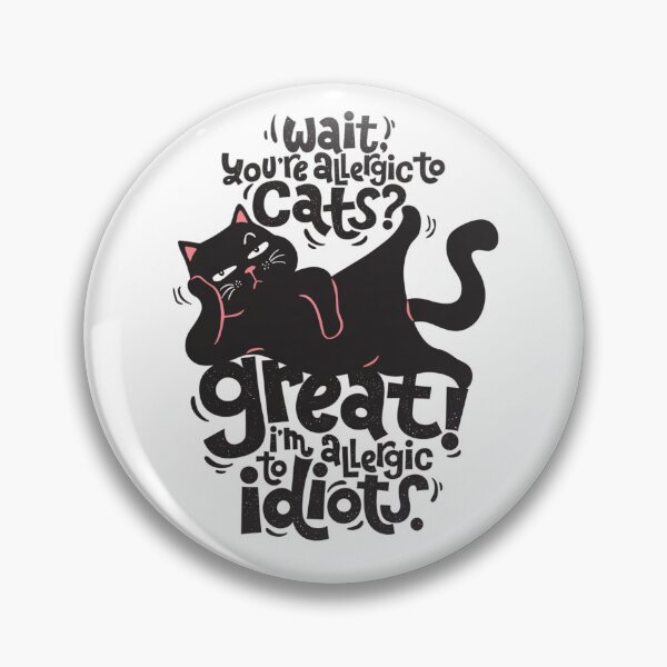 Item preview, Funny Cat Allergic To Idiots Sarcastic Quotes designed and sold by Vicky021.