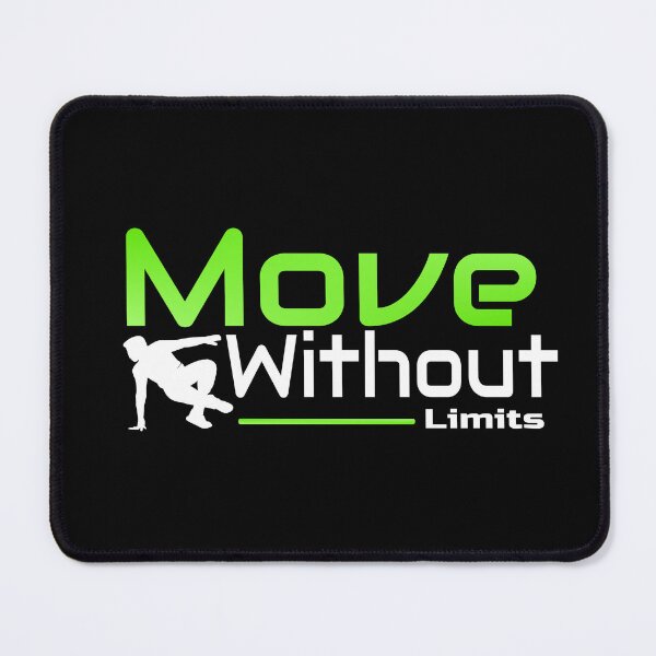 Item preview, Move Without Limits designed and sold by TheFineShirt.