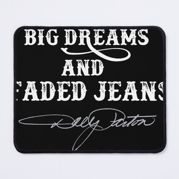 Item preview, Big Dreams Faded Jeans Dolly Parton Country Music designed and sold by walthfehrl.