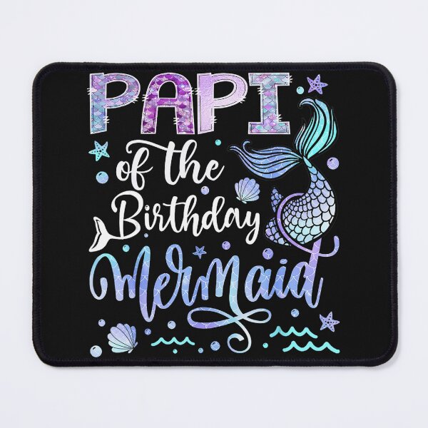 Item preview, Papi Of The Birthday Mermaid Father Grandfather Daughter Granddaughter Birthday Celebration designed and sold by BrockmeyeSB.