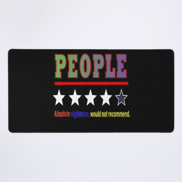 Item preview, People Absolute Nightmare, Would Not Recommend. Introvert Misanthrope Sarcastic Humor designed and sold by BrockmeyeSB.