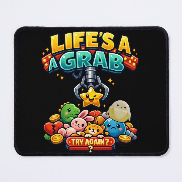 Item preview, Cute Claw Machine - Life's a Grab Funny Arcade designed and sold by SidTastic .