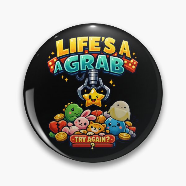 Item preview, Cute Claw Machine - Life's a Grab Funny Arcade designed and sold by SidTastic .