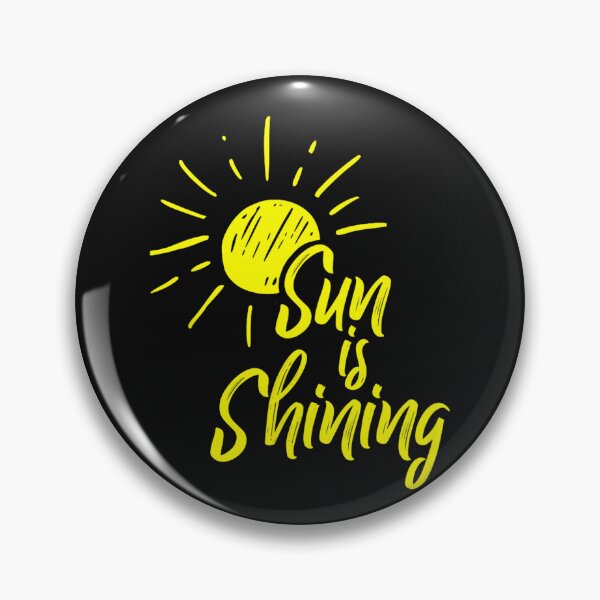 Item preview, Sun Is Shining Happy Summer Good Vibes Optimistic Mood designed and sold by BrockmeyeSB.