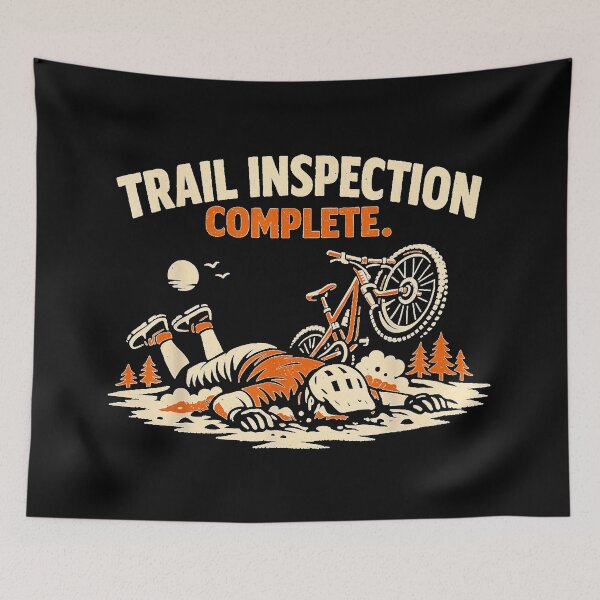 Item preview, Trail Inspection Complete Mountain Biking Funny MTB designed and sold by DaphoLatara.