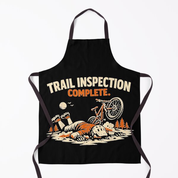 Item preview, Trail Inspection Complete Mountain Biking Funny MTB designed and sold by DaphoLatara.