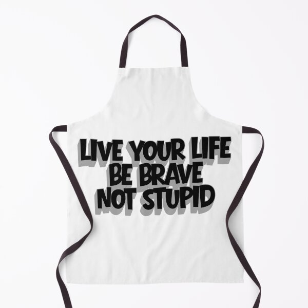 Item preview, Be brave not stupid designed and sold by AndamaArt.