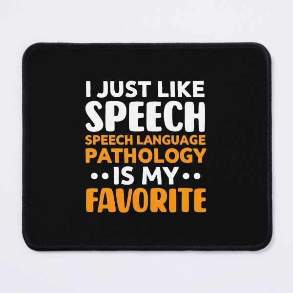 Item preview, Speech Language Pathology Is My Favorite designed and sold by borlaydriebau.