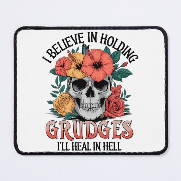 Item preview, I Believe In Holding Grudges Sarcastic Humor designed and sold by mary-curtis.