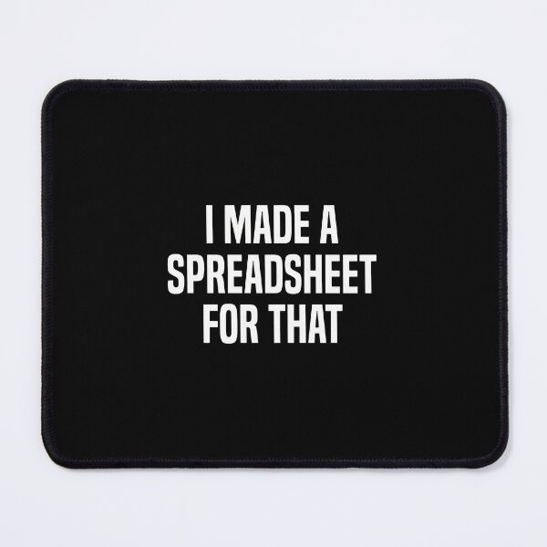 Item preview, Spreadsheet Organizer Funny Quote Gift designed and sold by tommieim.