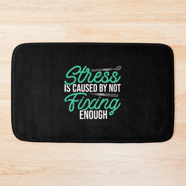 Item preview, Stress is Caused by Not Fixing Enough Dental Humor designed and sold by tommieim.