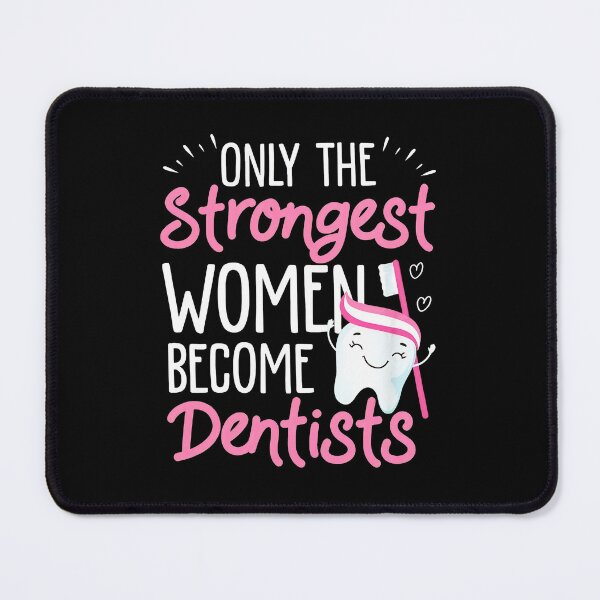 Item preview, Strongest Women Become Dentists Tooth Dental Gift designed and sold by krsherr.