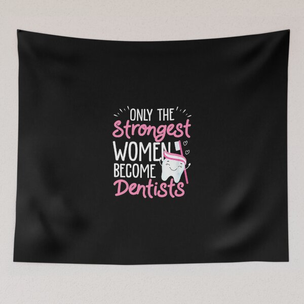 Item preview, Strongest Women Become Dentists Tooth Dental Gift designed and sold by krsherr.