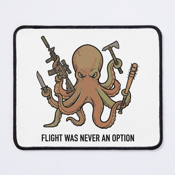 Item preview, Tactical Octopus Flight Was Never An Option Gun Humor Funny Cephalopod designed and sold by raedattia.