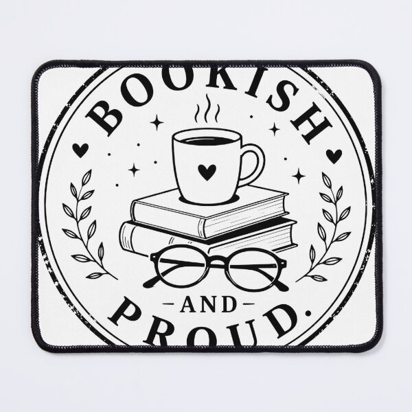 Item preview, Bookish and Proud – Books & Reading Humor designed and sold by Noventra112.