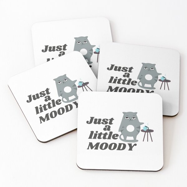 Item preview, Just A Little Moody - Funny designed and sold by kynlie-luker.